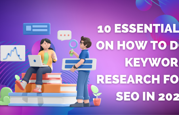 10 Essentials on how to do keyword research for SEO in 2023