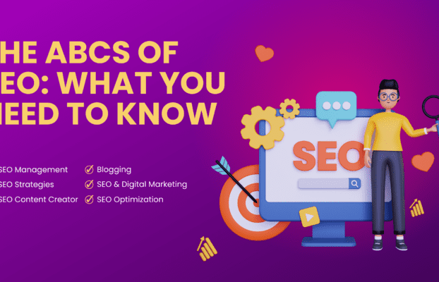 The ABCs of SEO: What You Need to Know